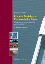 Privater Betrieb von Photovoltaikanlagen - Wolfgang Schröder