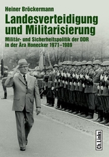 Landesverteidigung und Militarisierung - Heiner Bröckermann