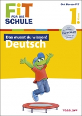 Fit für die Schule: Das musst du  wissen! Deutsch 1. Klasse - Sonja Reichert