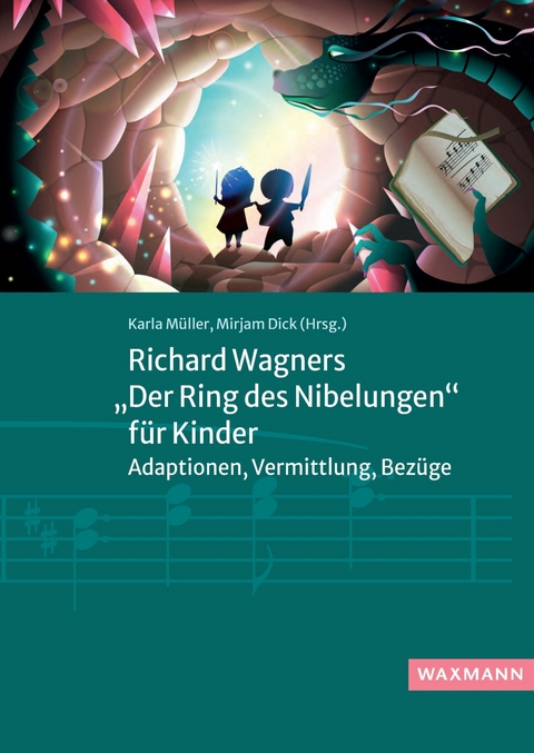 Richard Wagners 'Der Ring des Nibelungen' für Kinder - 