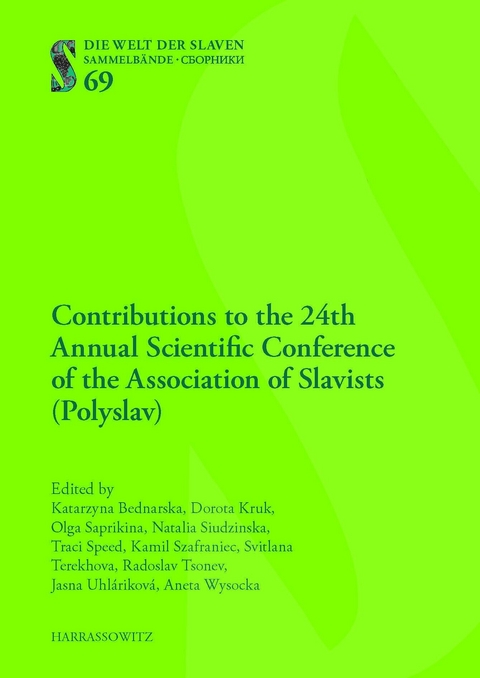 Contributions to the 24th Annual Scientific Conference of the Association of Slavists (Polyslav) - 