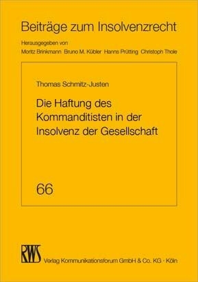 Die Haftung des Kommanditisten in der Insolvenz der Gesellschaft -  Thomas Schmitz-Justen