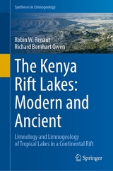 The Kenya Rift Lakes: Modern and Ancient - Robin W. Renaut, Richard Bernhart Owen