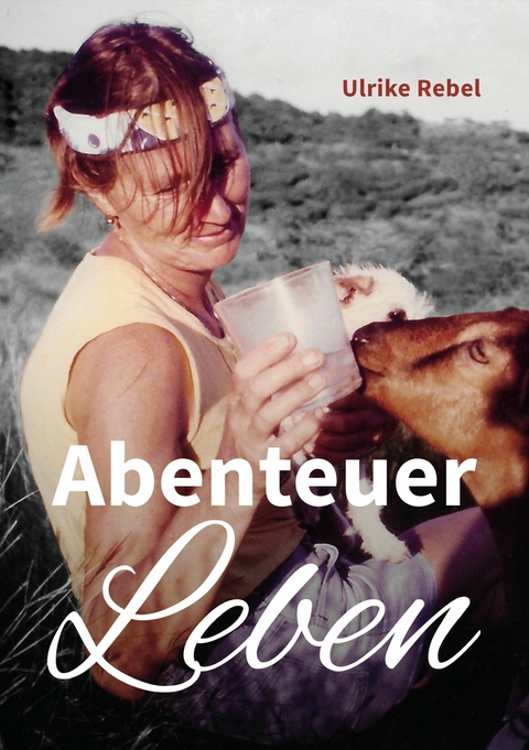 Abenteuer Leben - Ulrike Rebel, Jan-Erik Nord