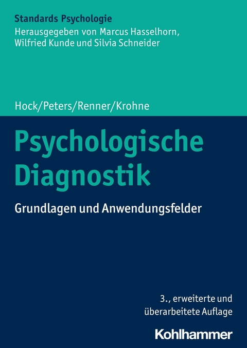 Psychologische Diagnostik -  Michael Hock,  Jan Peters,  Karl-Heinz Renner,  Heinz Walter Krohne