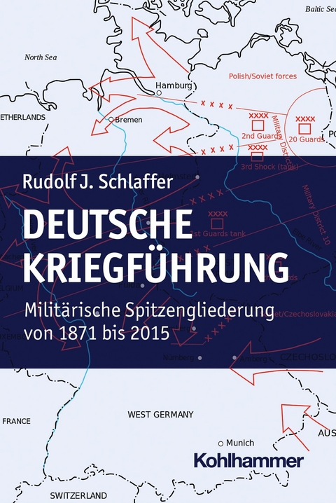 Deutsche Kriegführung -  Rudolf J. Schlaffer