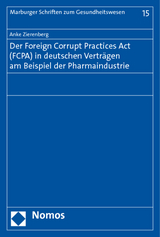 Der Foreign Corrupt Practices Act (FCPA) in deutschen Verträgen am Beispiel der Pharmaindustrie - Anke Zierenberg