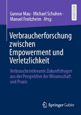 Verbraucherforschung zwischen Empowerment und Verletzlichkeit - 