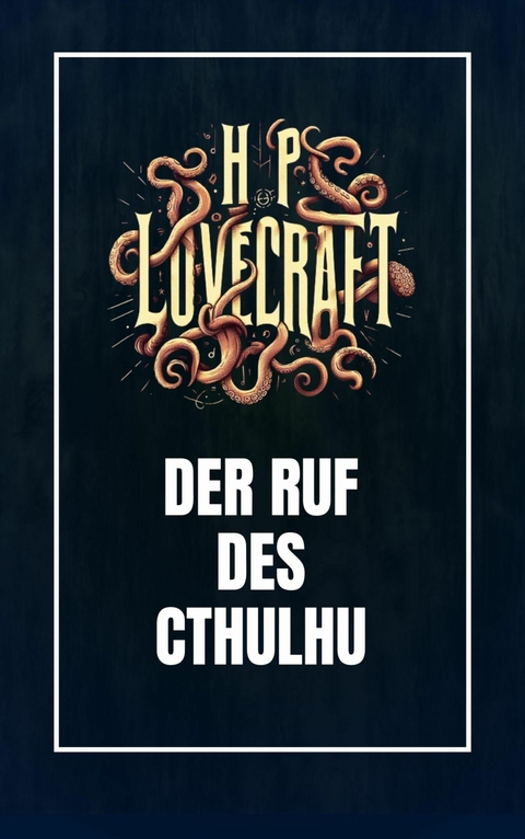 Der Ruf des Cthulhu - Howard Phillips Lovecraft