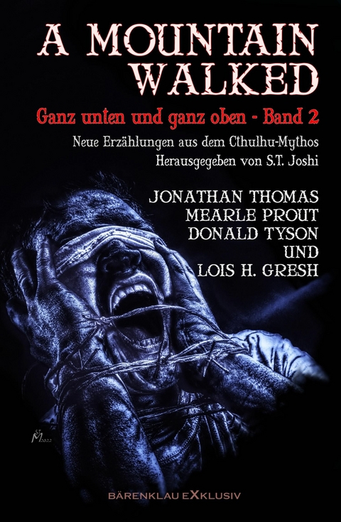 A MOUNTAIN WALKED - Ganz unten und ganz oben, Band 2 -  Jonathan Thomas,  Mearle Prout,  Donald Tyson,  Lois H. Gresh