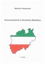 Kommunalrecht in Nordrhein-Westfalen - Matthias Niedzwicki