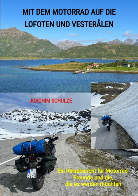 Mit dem Motorrad auf die Lofoten und Vesterålen - Joachim Schulze