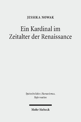 Ein Kardinal im Zeitalter der Renaissance - Jessika Nowak