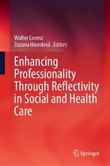 Enhancing Professionality Through Reflectivity in Social and Health Care - 