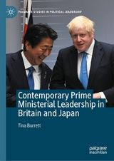 Contemporary Prime Ministerial Leadership in Britain and Japan -  Tina Burrett