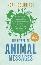 The Power of Animal Messages (2nd Edition) - Noah Goldhirsh