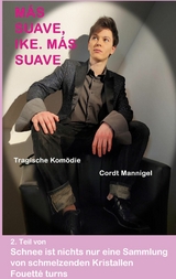 Más Suave, Ike. Más Suave - Cordt Mannigel