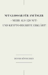 Ein NFT-Glossar für Anfänger - Dennis Sönnichsen