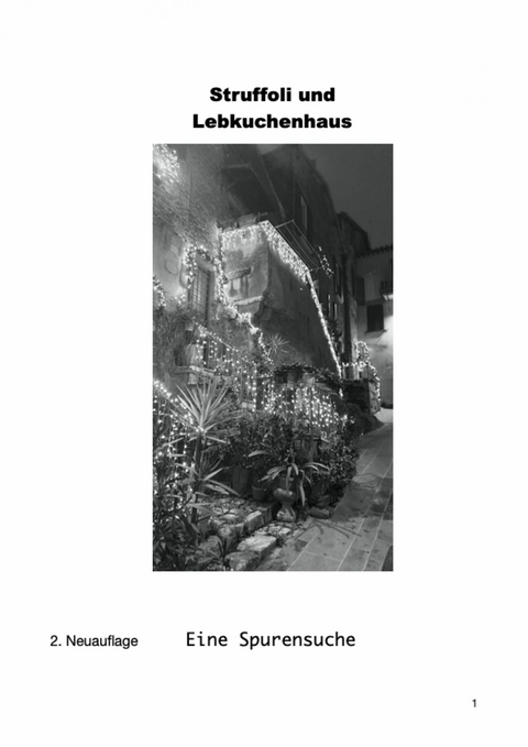 Struffoli und Lebkuchenhaus - Silvana Maria Giuseppina Goldbach