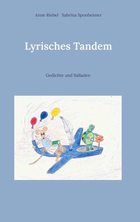 Lyrisches Tandem - Anne Riebel, Sabrina Sponheimer