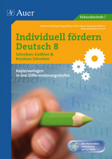 Individuell fördern Deutsch 8 Schreiben Erzählen/ Kreatives Schreiben - 