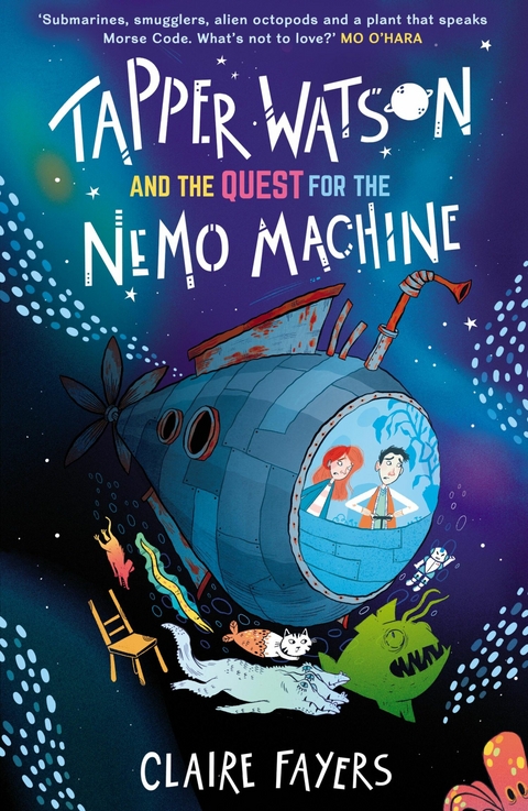 Tapper Watson and the Quest for the Nemo Machine - Claire Fayers