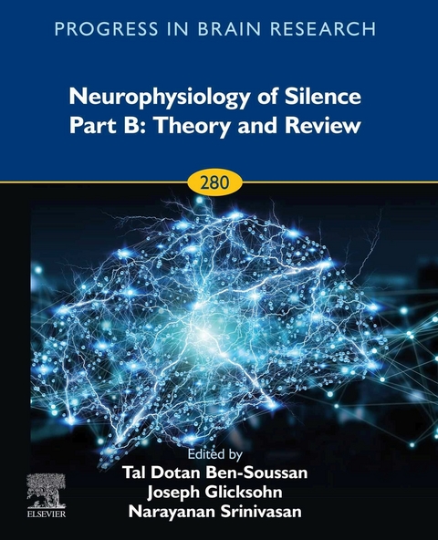 Neurophysiology of Silence Part B: Theory and Review - 