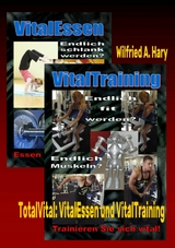 TotalVital: VitalEssen und VitalTraining - Wilfried A. Hary