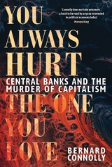 You Always Hurt the One You Love - Bernard Connolly