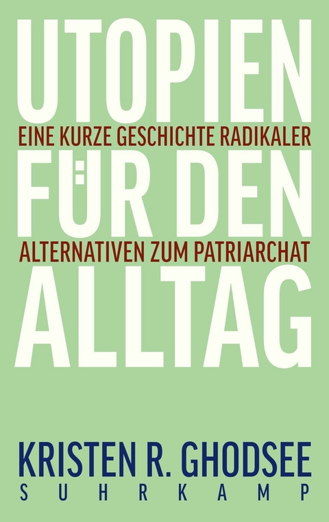 Utopien für den Alltag -  Kristen R. Ghodsee