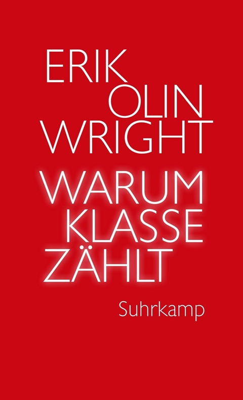 Warum Klasse zählt -  Erik Olin Wright