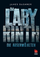 Die Auserwählten - Im Labyrinth - James Dashner