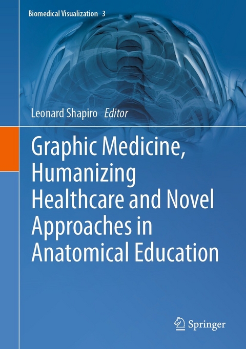 Graphic Medicine, Humanizing Healthcare and Novel Approaches in Anatomical Education - 