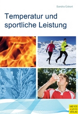 Temperatur und sportliche Leistung - Sandra Ückert