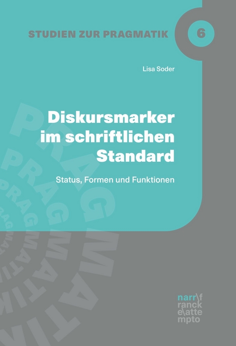 Diskursmarker im schriftlichen Standard - Lisa Soder