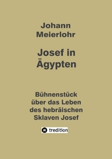 Josef in Ägypten - Johann Meierlohr