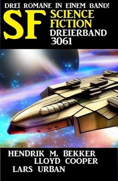 Science Fiction Dreierband 3061 -  Hendrik M. Bekker,  Lars Urban,  Lloyd Cooper