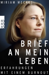 Brief an mein Leben - Miriam Meckel