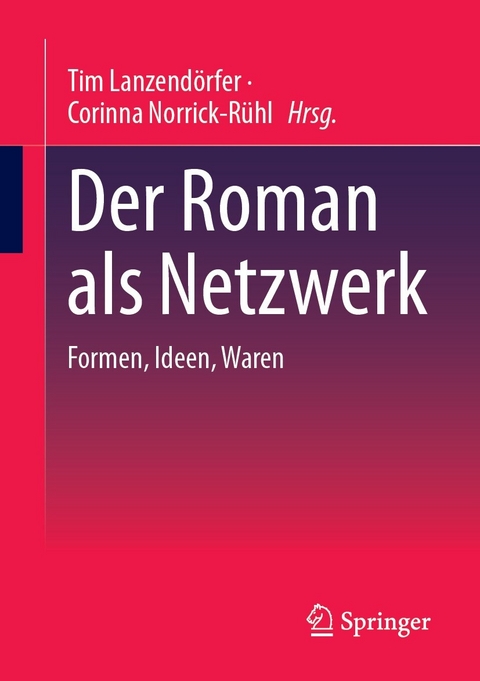 Der Roman als Netzwerk - 