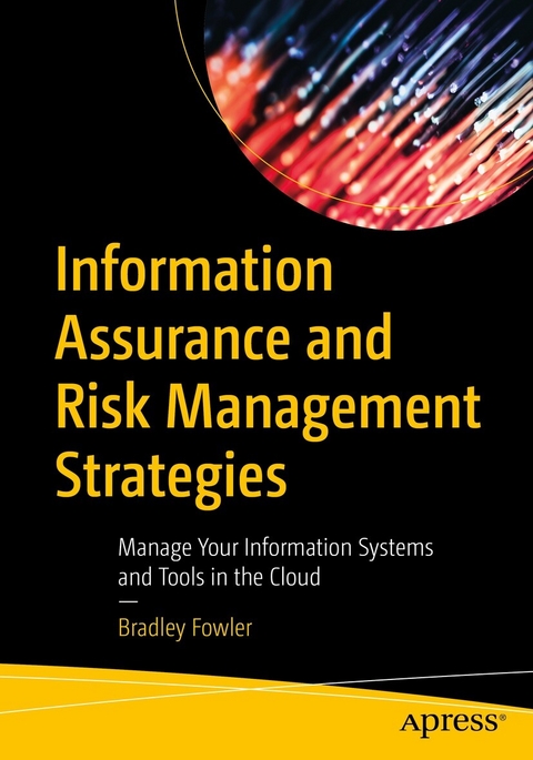 Information Assurance and Risk Management Strategies - Bradley Fowler