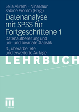 Datenanalyse mit SPSS für Fortgeschrittene 1 - Akremi, Leila; Baur, Nina; Fromm, Sabine