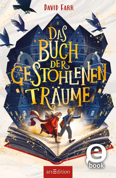 Das Buch der gestohlenen Träume  (Das Buch der gestohlenen Träume 1) -  David Farr