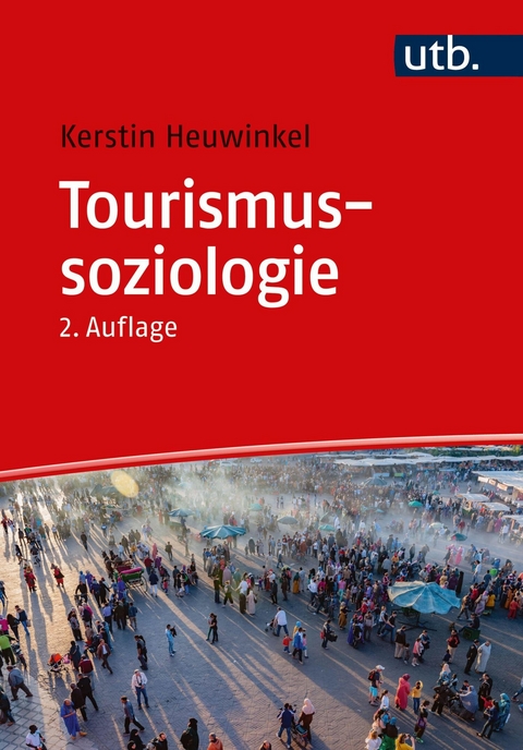 Tourismussoziologie -  Kerstin Heuwinkel