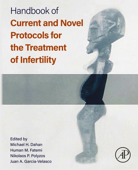 Handbook of Current and Novel Protocols for the Treatment of Infertility - 