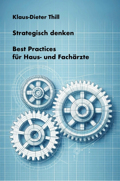 Strategisch denken - Klaus-Dieter Thill