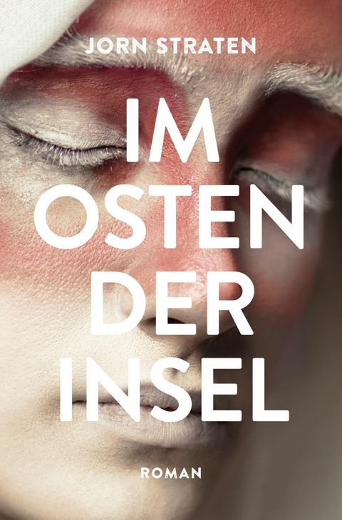 Im Osten der Insel - Jorn Straten