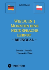 Wie du in 3 Monaten eine neue Sprache lernst - bilingual - Sven Frank