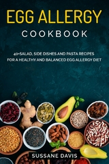 Egg Allergy Cookbook - Sussane Davis