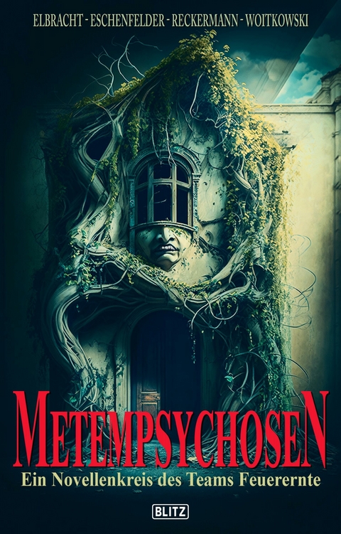 Phantastische Storys 20: Metempsychosen - Ina Elbracht, Christian Veit Eschenfelder, Tobias Reckermann, Felix Woitkowski