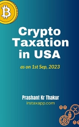 Crypto Taxation in USA - Prashant Thakur